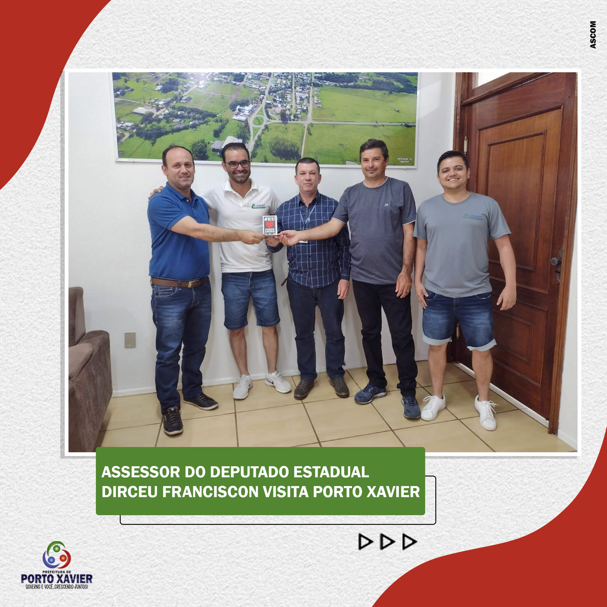 ASSESSOR DO DEPUTADO ESTADUAL DIRCEU FRANCISCON VISITA PORTO XAVIER